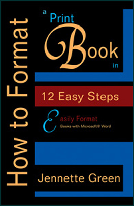 How to Format Print Books Self Publishing, learn how to format a manuscript for print publication in twelve easy steps using Microsoft Word